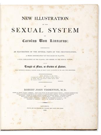 (BOTANICAL.) Robert John Thornton. New Illustration of the Sexual System of Carolus von Linnaeus Comprehending ...